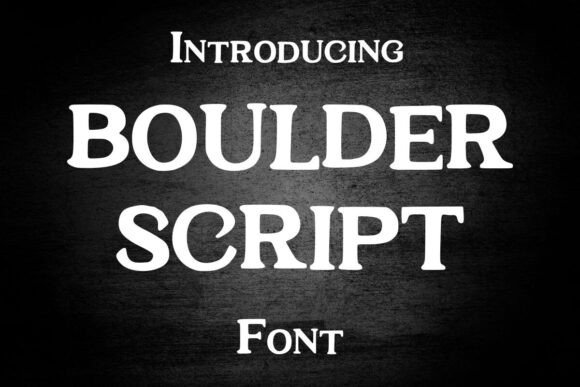 Boulder Script: A Bold Serif Typeface for Editorial Design