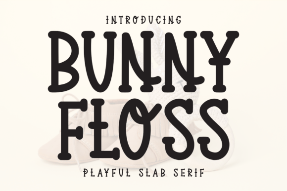 Bunny Floss: A Playful Slab Serif Font for Brands