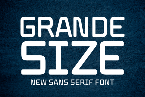 Grande Size: The Typeface That Elevates Your Brand