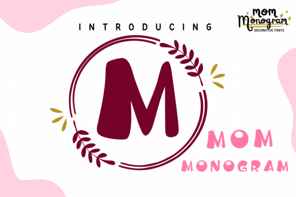 Monogram Mom: A Playful Typeface for Modern Branding